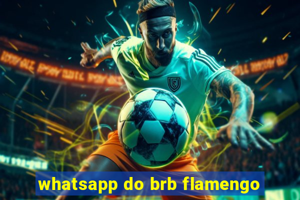 whatsapp do brb flamengo